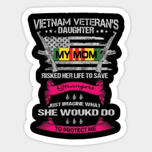 Vietnam Vet Daughter My Mom Sticker